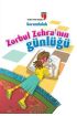  Sorumluluk / Zorbul Zehra'nın Günlüğü