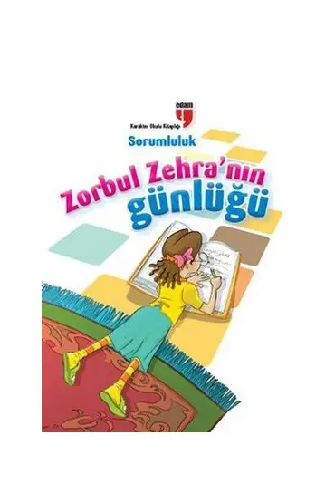  Sorumluluk / Zorbul Zehra'nın Günlüğü