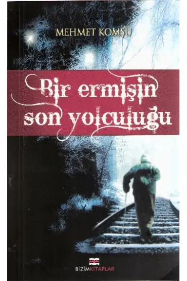  Bir Ermişin Son Yolculuğu