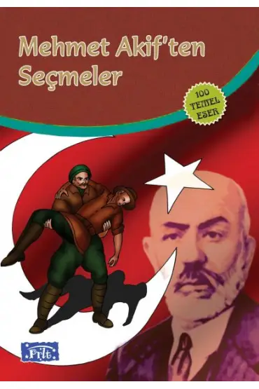  Mehmet Akiften Seçmeler (100 Temel Eser - İlköğretim)