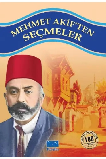  Mehmet Akiften Seçmeler 100 Temel Eser 1.Kademe