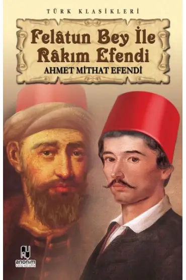  Felatun Bey ile Rakım Efendi