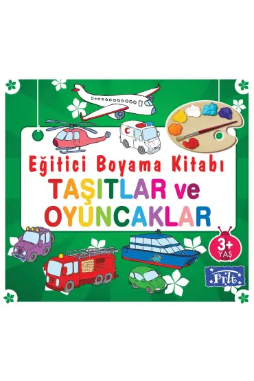  Eğitici Boyama Kitabı - Taşıtlar ve Oyuncaklar