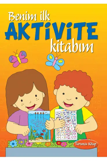  Benim İlk Aktivite Kitabım (Turuncu Kitap)