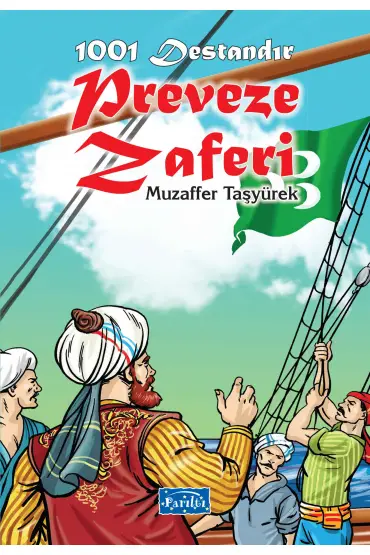  1001 Destandır - Preveze Zaferi