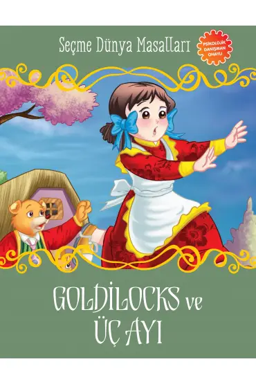  Goldilocks ve Üç Ayı - Seçme Dünya Masalları