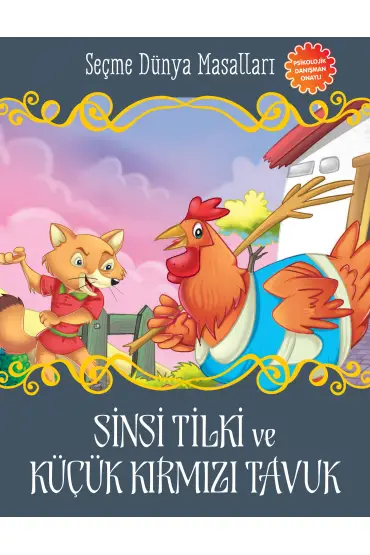  Sinsi Tilki ve Küçük Kırmızı Tavuk - Seçme Dünya Masalları