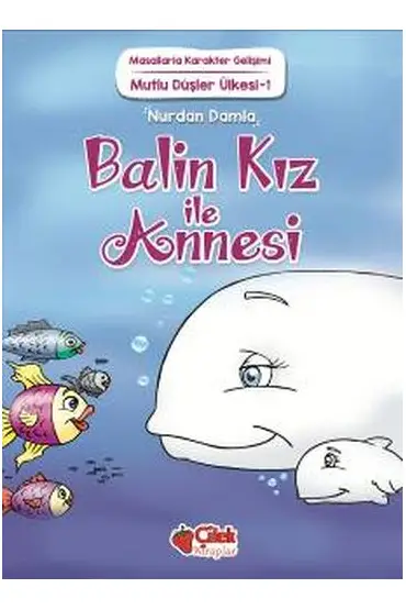  Mutlu Düşler Ülkesi 1 - Balin Kız ile Annesi