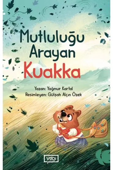  Mutluluğu Arayan Kuakka