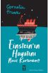  Einstein'ın Hayatını Nasıl Kurtardım?