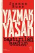  Yazmak Yasak - Bastırılan Kadın Yazını