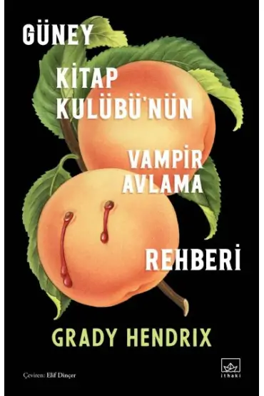  Güney Kitap Kulübü’nün Vampir Avlama Rehberi