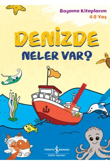  Denizde Neler Var? - Boyama Kitaplarım 4-5 Yaş