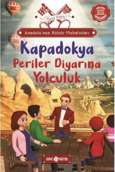  Anadolu’nun Kültür Muhafızları - 4 Kapadokya Periler Diyarına Yolculuk