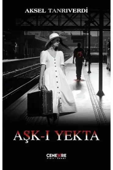  Aşk-ı Yekta