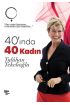  40'ında 40 Kadın