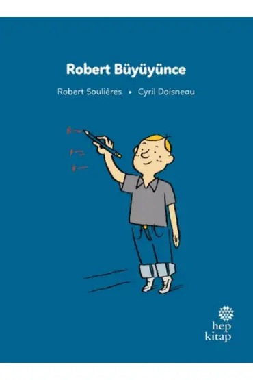  İlk Okuma Hikâyeleri: Robert Büyüyünce