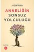  Anneliğin Sonsuz Yolculuğu