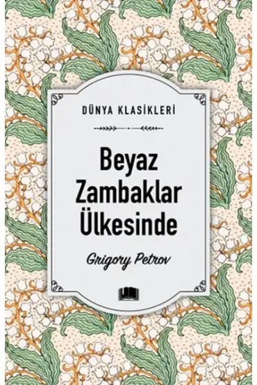  Beyaz Zambaklar Ülkesinde