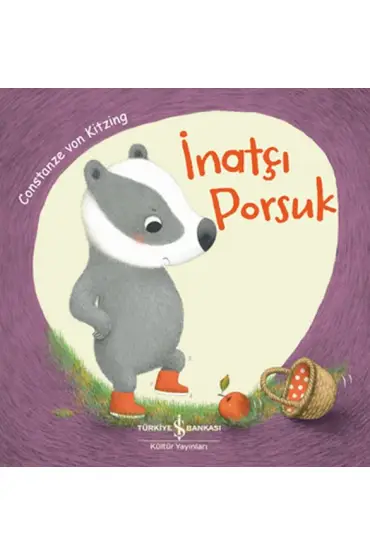  İnatçı Porsuk