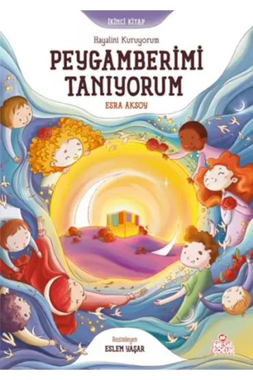  Hayalini Kuruyorum Peygamberimi Tanıyorum  - İkinci Kitap