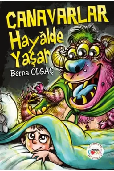  Canavarlar Hayalde Yaşar