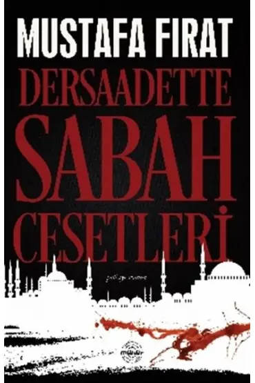  Dersaadette Sabah Cesetleri