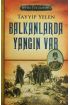  Sevda Tutulması 2 : Balkanlarda Yangın Var