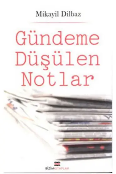  Gündeme Düşülen Notlar