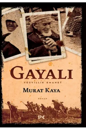  Gayalı - Yüzyıllık Emanet