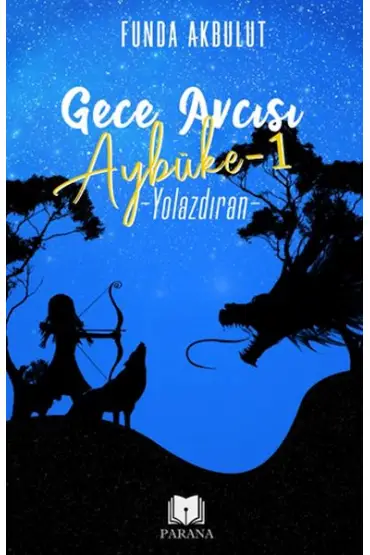  Gece Avcısı Aybüke 1 - Yolazdıran