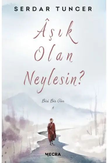  Aşık Olan Neylesin?