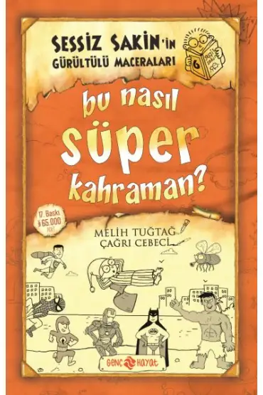  Sessiz Sakin’in Gürültülü Maceraları 6 - Bu Nasıl Süper Kahraman?