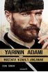  Yarının Adamı Mustafa Kemal'i Anlamak