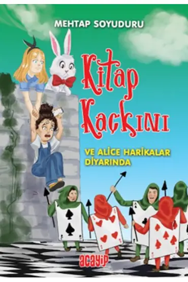  Kitap Kaçkını 2 - Alice Harikalar Diyarında