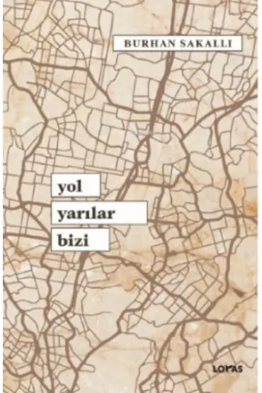  Yol Yarılar Bizi