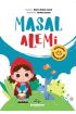  Masal Alemi - Masallarla Karakter Eğitimi