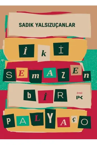  İki Semazen Bir Palyaço