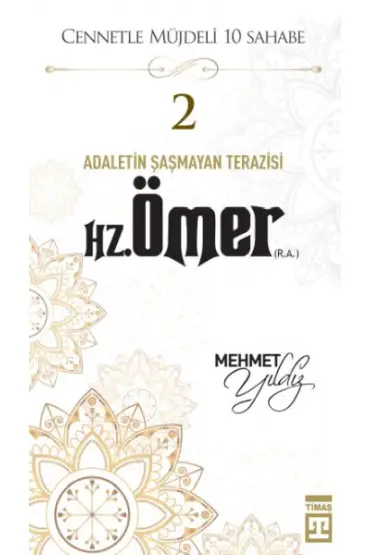  Cennetle Müjdeli 10 Sahabe - 2 Hz. Ömer (R.A.)