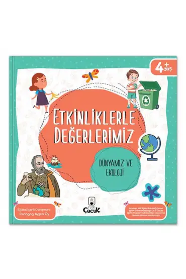  Etkinliklerle Değerlerimiz - Dünyamız ve Ekoloji