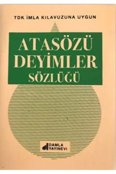  Atasözleri Deyimler Sözlüğü