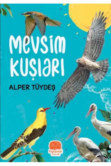  Mevsim Kuşları