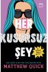  Her Kusursuz Şey