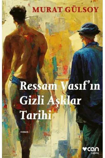  Ressam Vasıf’ın Gizli Aşklar Tarihi