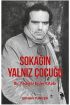  Sokağın Yalnız Çocuğu