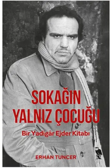  Sokağın Yalnız Çocuğu