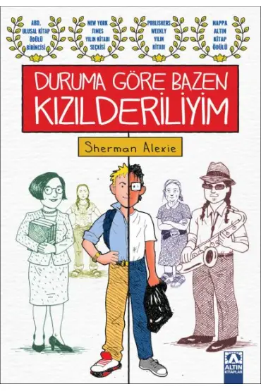  Duruma Göre Bazen Kızılderiliyim