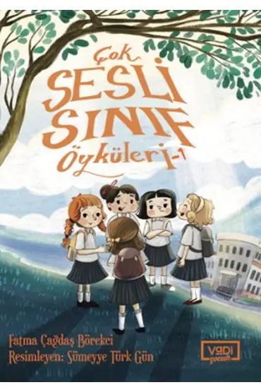  Çok Sesli Sınıf Öyküleri - 1