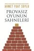  Provasız Oyunun Sahneleri