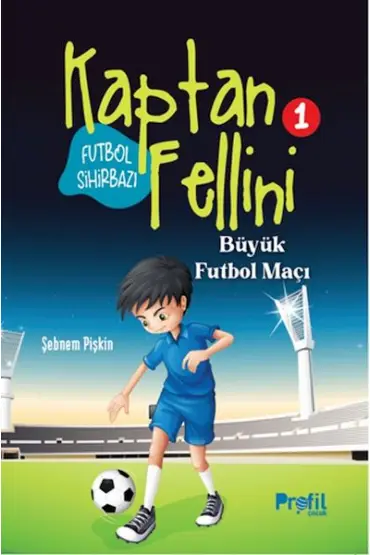  Büyük Futbol Maçı - Futbol Sihirbazı Kaptan Fellini 1